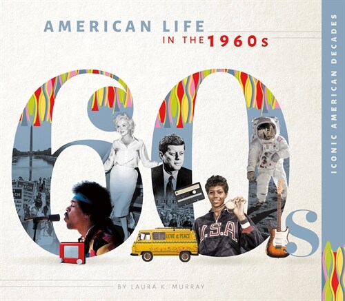 American Life in the 1960s (Library Binding)