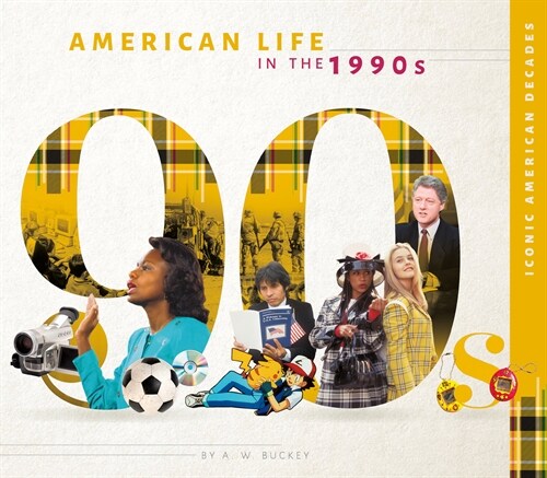 American Life in the 1990s (Library Binding)