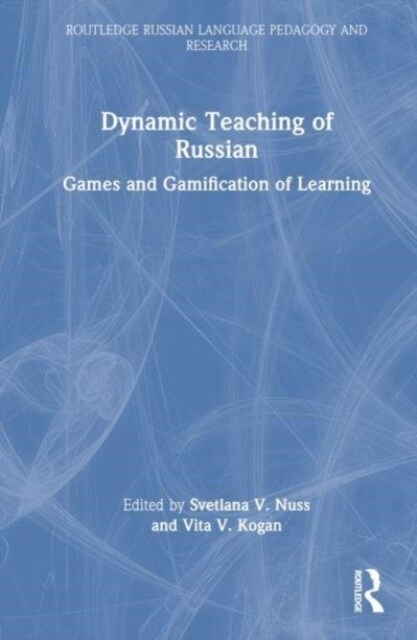 Dynamic Teaching of Russian : Games and Gamification of Learning (Hardcover)