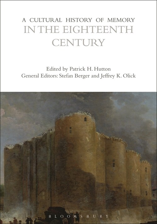 A Cultural History of Memory in the Eighteenth Century (Paperback)