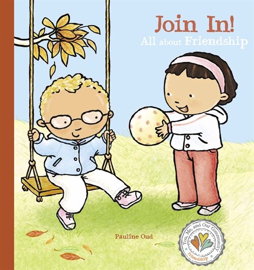 Join In! All about Friendship (Hardcover)