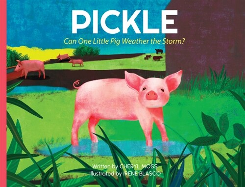 Pickle: Can One Little Pig Weather the Storm? (Hardcover)