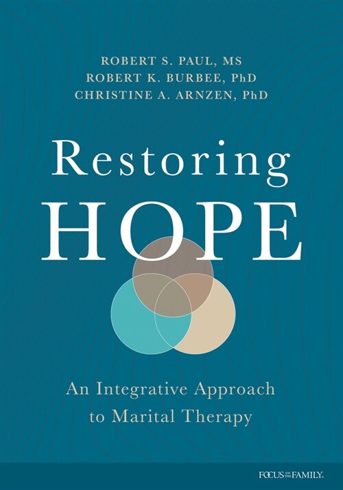 Restoring Hope: An Integrative Approach to Marital Therapy (Paperback)