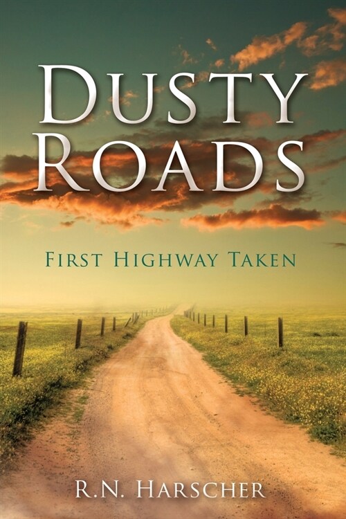 Dusty Roads: First Highway Taken (Paperback)