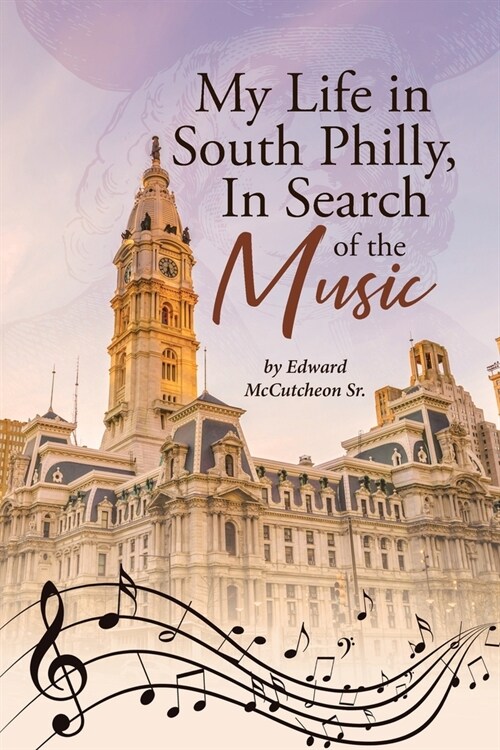 My Life in South Philly, In Search of the Music (Paperback)