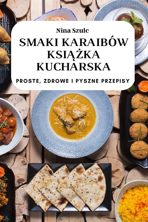 Smaki Karaib? KsiĄŻka Kucharska (Paperback)