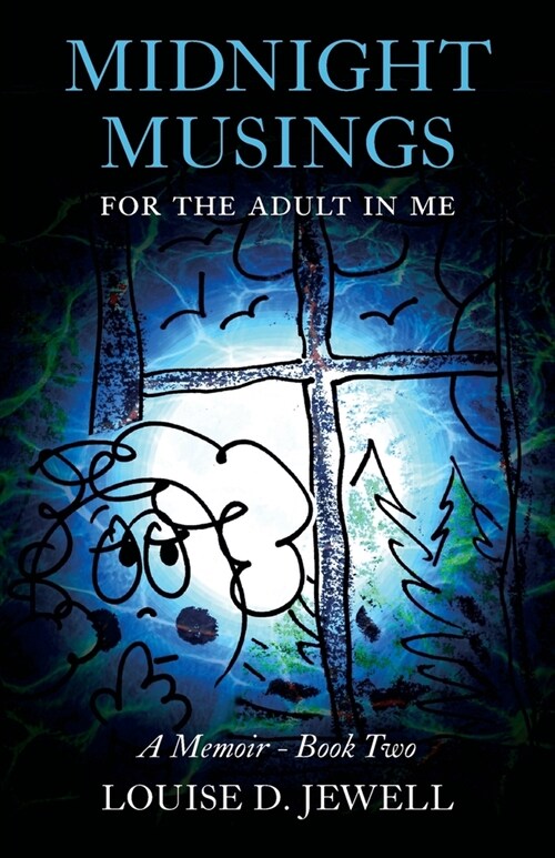 Midnight Musings for the Adult in Me: A Memoir - Book Two (Paperback)