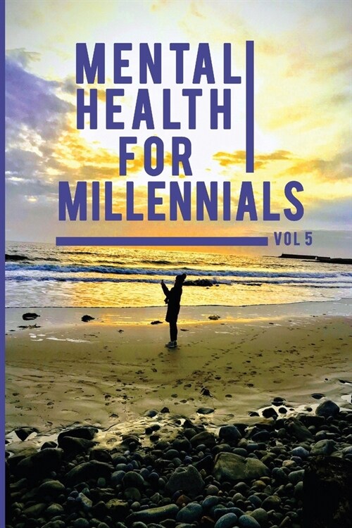 Mental Health For Millennials Volume 5 On Resiliency (Paperback)