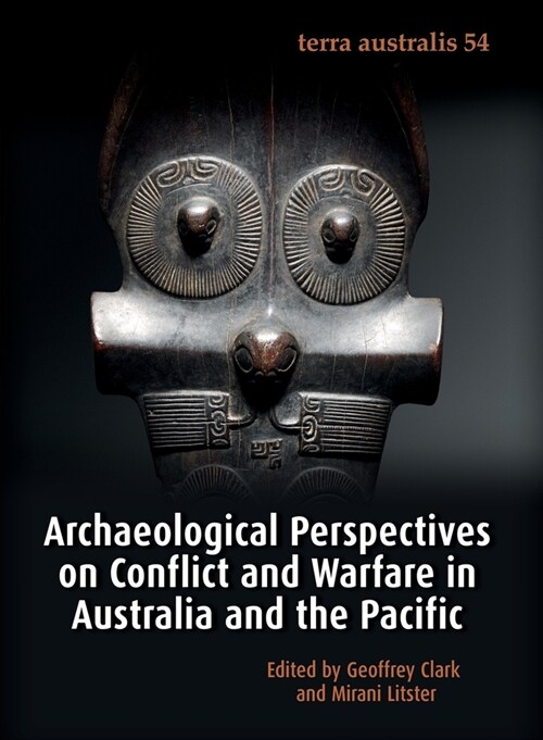 Archaeological Perspectives on Conflict and Warfare in Australia and the Pacific (Paperback)