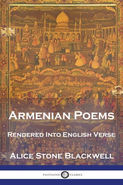 Armenian Poems: Rendered Into English Verse (Paperback)