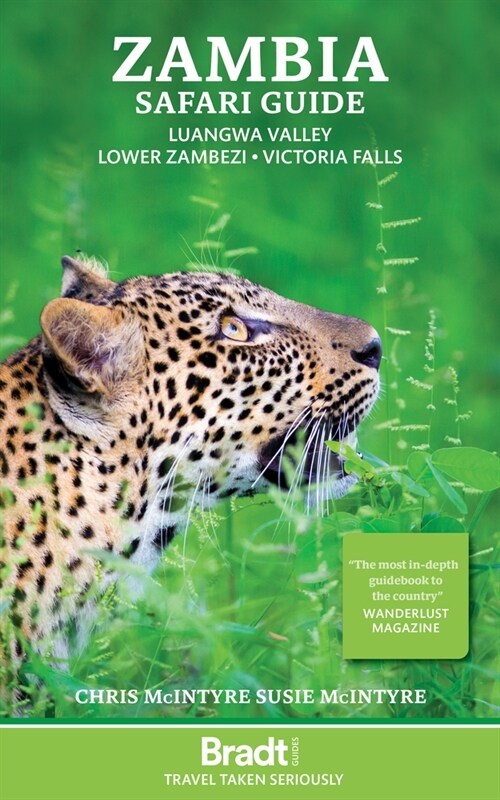 Zambia Safari Guide : Luangwa Valley . Lower Zambezi . Victoria Falls (Paperback, 7 Revised edition)
