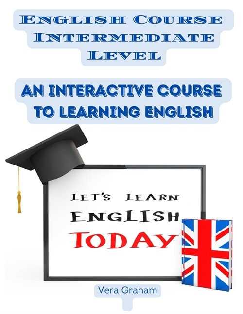 English Course Intermediate Level: An Interactive Course to Learning English (Paperback)