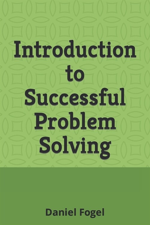 Introduction to Successful Problem Solving (Paperback)