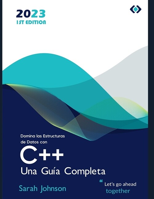Domina las Estructuras de Datos con C++: Una Gu? Completa (Paperback)