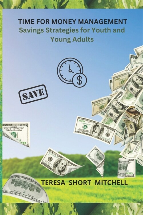 Savings Challenge 101: Building Todays Money-Savvy Kids Ages 8-16 (Paperback)