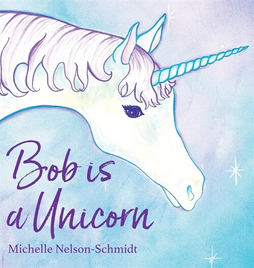 Bob is a Unicorn (Hardcover, 2)