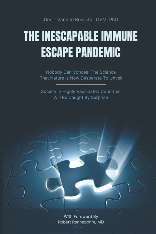 The Inescapable Immune Escape Pandemic (Paperback)