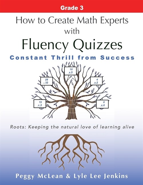 How to Create Math Experts with Fluency Quizzes Grade 3: Constant Thrill from Success (Paperback)