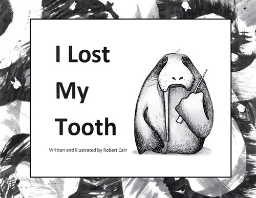 I Lost My Tooth (Paperback)