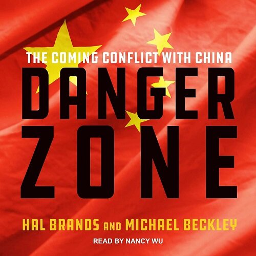 Danger Zone: The Coming Conflict with China (Audio CD)