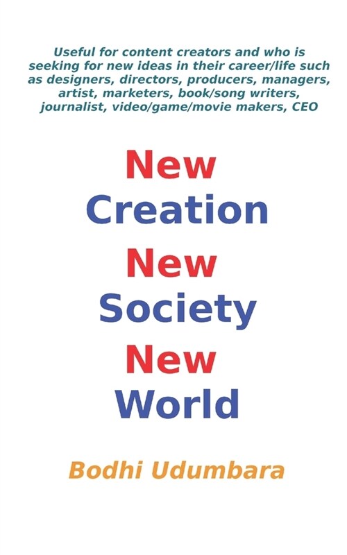 New Creation New Society New World (Paperback)