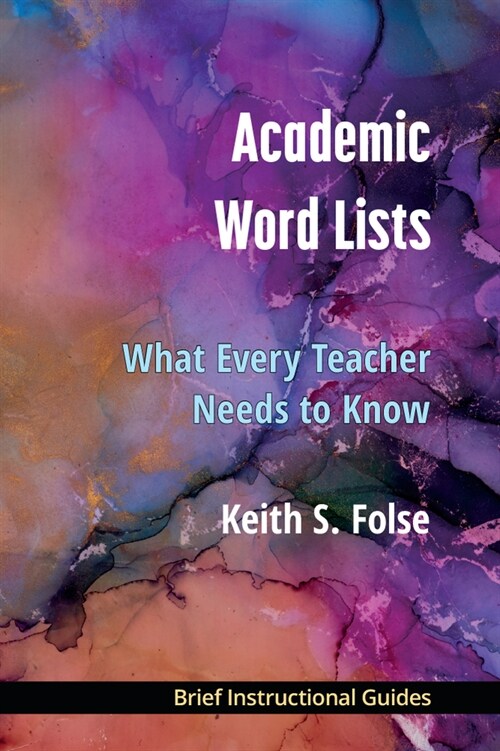 Academic Word Lists: What Every Teacher Needs to Know (Paperback)