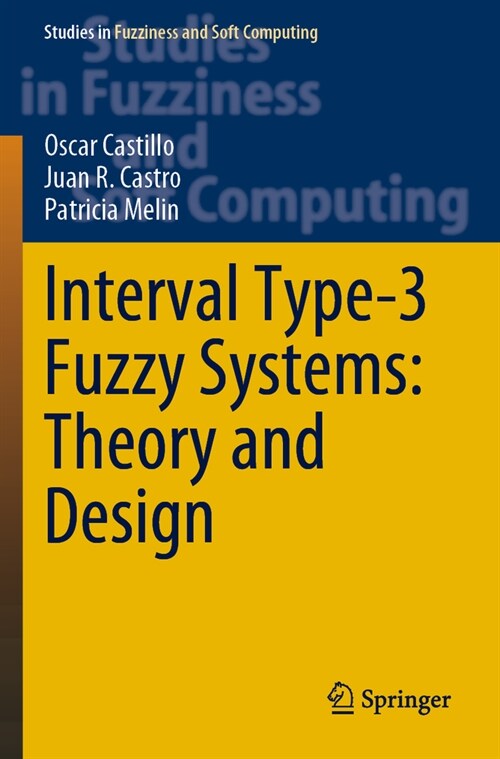 Interval Type-3 Fuzzy Systems: Theory and Design (Paperback, 2022)