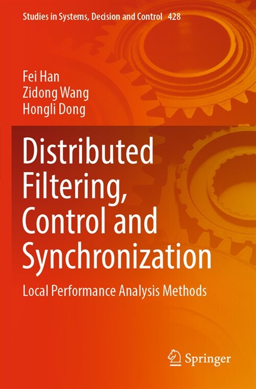 Distributed Filtering, Control and Synchronization: Local Performance Analysis Methods (Paperback, 2022)