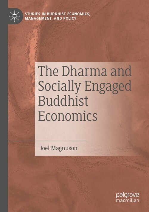 The Dharma and Socially Engaged Buddhist Economics (Paperback, 2022)