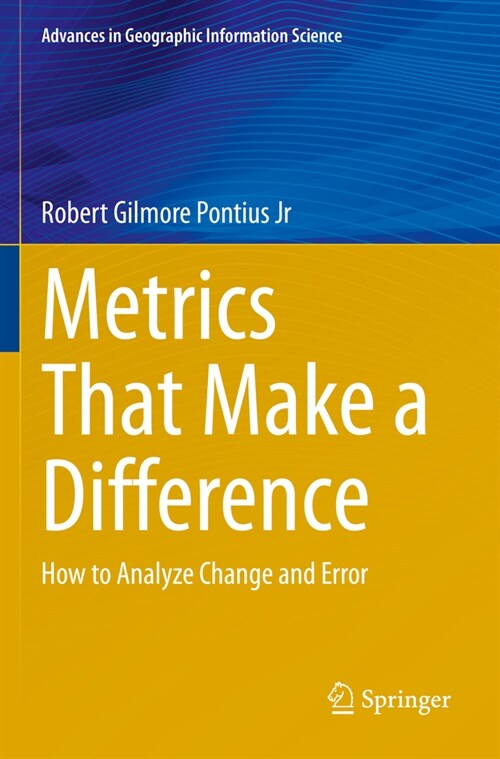 Metrics That Make a Difference: How to Analyze Change and Error (Paperback, 2022)