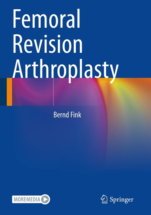 Femoral Revision Arthroplasty (Paperback, 2022)
