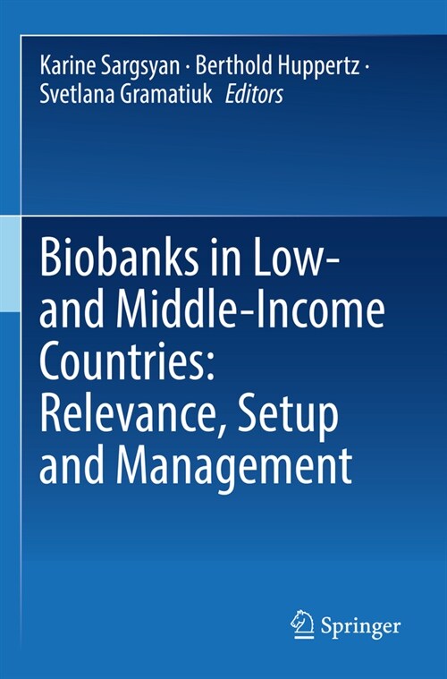 Biobanks in Low- And Middle-Income Countries: Relevance, Setup and Management (Paperback, 2022)