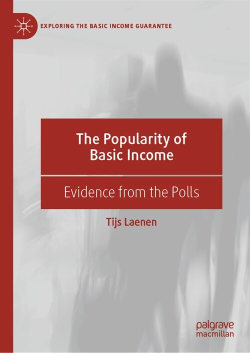 The Popularity of Basic Income: Evidence from the Polls (Hardcover, 2023)