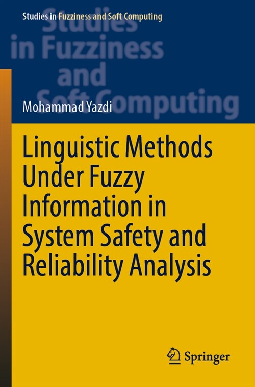 Linguistic Methods Under Fuzzy Information in System Safety and Reliability Analysis (Paperback, 2022)