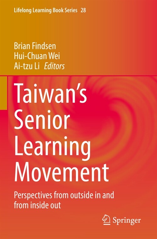 Taiwans Senior Learning Movement: Perspectives from Outside in and from Inside Out (Paperback, 2022)