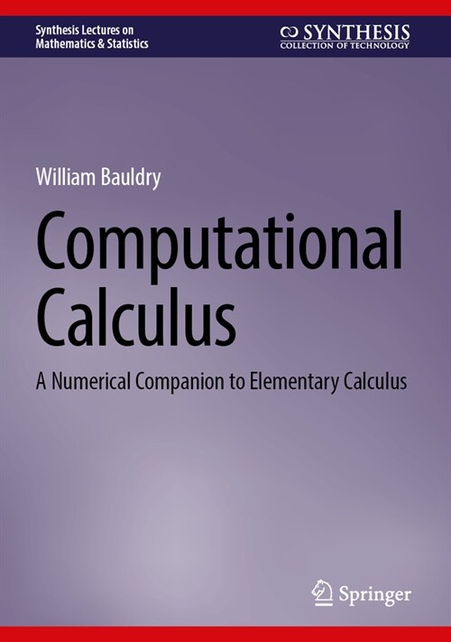 Computational Calculus: A Numerical Companion to Elementary Calculus (Hardcover, 2023)