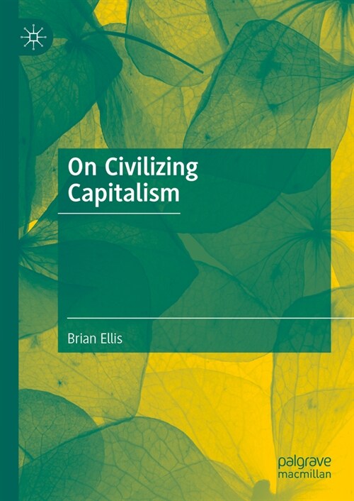 On Civilizing Capitalism (Hardcover, 2023)