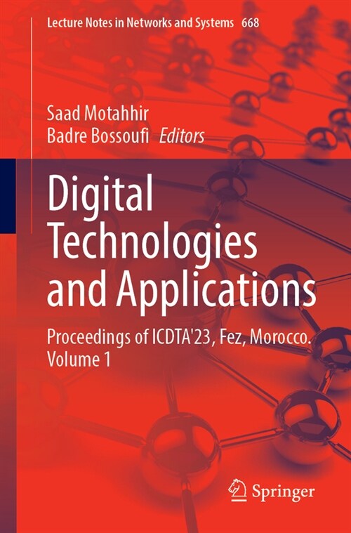 Digital Technologies and Applications: Proceedings of Icdta23, Fez, Morocco, Volume 1 (Paperback, 2023)