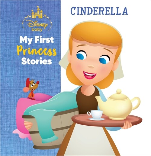 Disney Baby My First Princess Stories Cinderella (Library Binding)