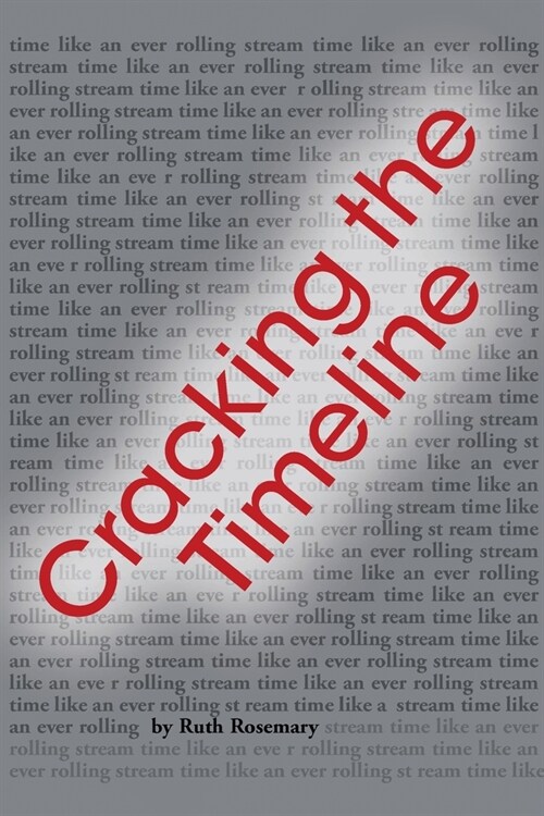 Cracking the Timeline (Paperback)