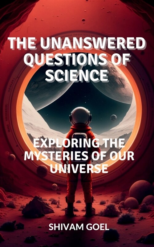 The Unanswered Questions of Science (Paperback)