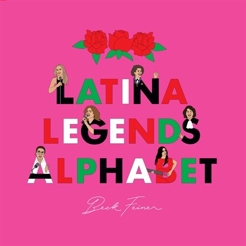 Latina Legends Alphabet (Hardcover)