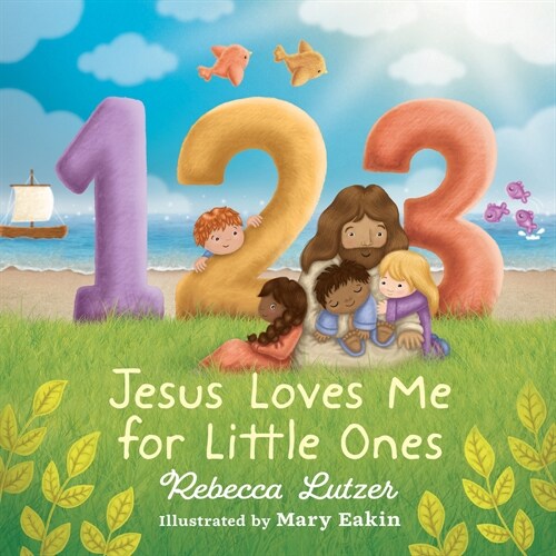 123 Jesus Loves Me for Little Ones (Hardcover)