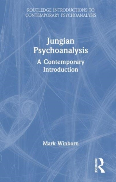 Jungian Psychoanalysis : A Contemporary Introduction (Hardcover)