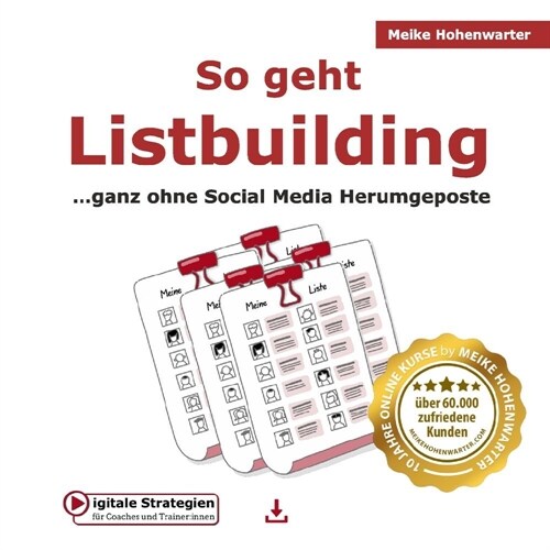 So geht Listbuilding: ...ganz ohne Social Media Herumgeposte (Paperback)