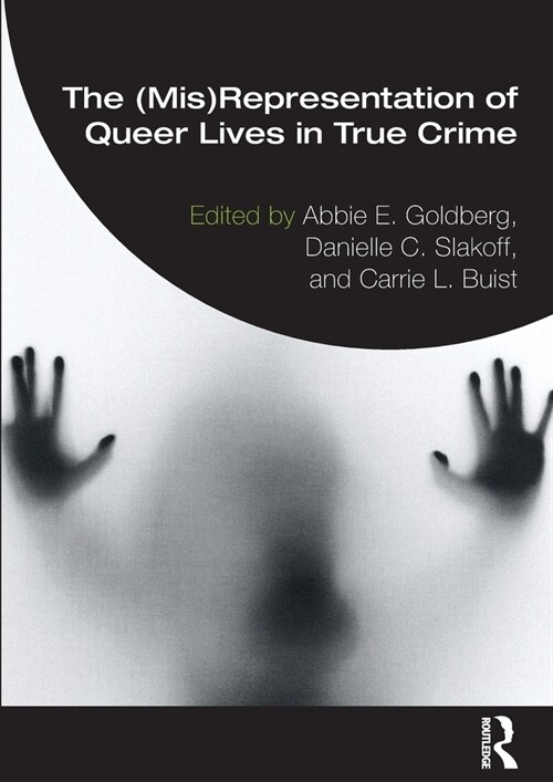 The (Mis)Representation of Queer Lives in True Crime (Paperback)