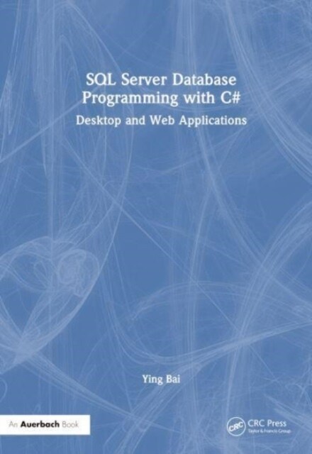 SQL Server Database Programming with C# : Desktop and Web Applications (Hardcover)