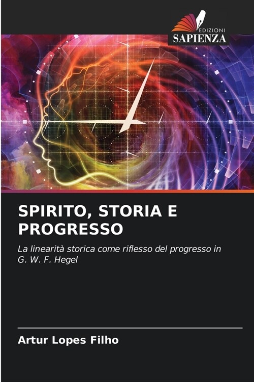Spirito, Storia E Progresso (Paperback)