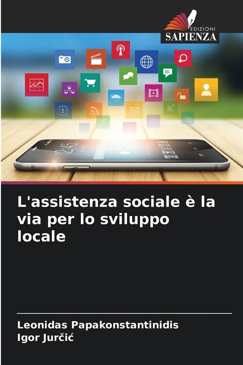 Lassistenza sociale ?la via per lo sviluppo locale (Paperback)