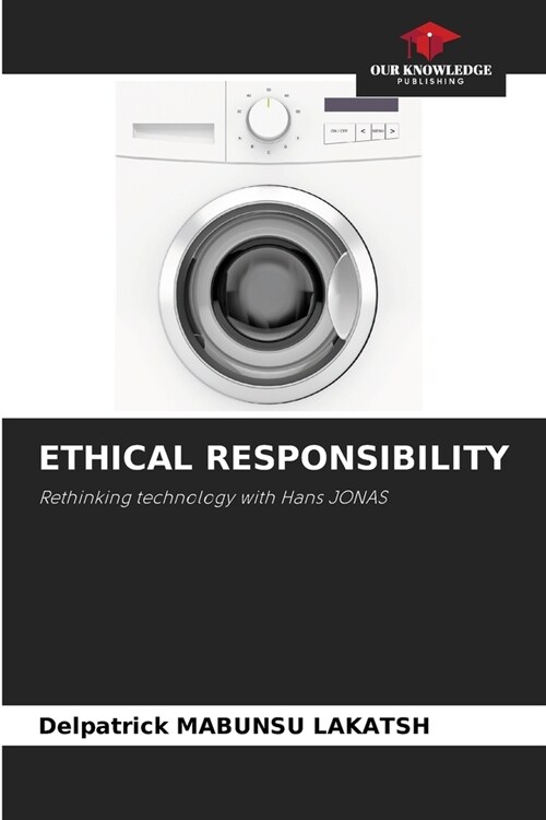 Ethical Responsibility (Paperback)